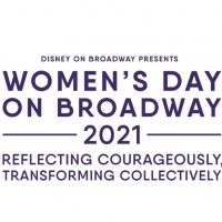 Disney on Broadway Will Host Virtual Women's Day on Broadway on March 12, 2021 Photo