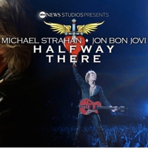 Video: ABC Presents ‘Michael Strahan X Jon Bon Jovi: Halfway There’