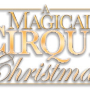  A MAGICAL CIRQUE CHRISTMAS is Coming to The Fabulous Fox Theatre Photo