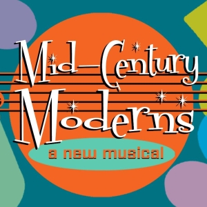 Previews: MIDCENTURY MODERNS at Revolution Stage Company