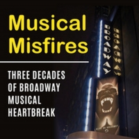 Mark A. Robinson and Thomas S. Hischak Will Release New Book 'Musical Misfires: Three Photo