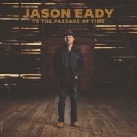 Jason Eady Announces New Album 'To the Passage of Time' Out August 27 Video
