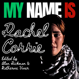 MY NAME IS RACHEL CORRIE Will Open at True Mirage Theater's New Miami Venue Photo
