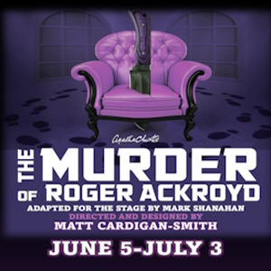 THE MURDER OF ROGER ACKROYD to Make Bay Area Premiere at Orinda Starlight Village Pla Photo