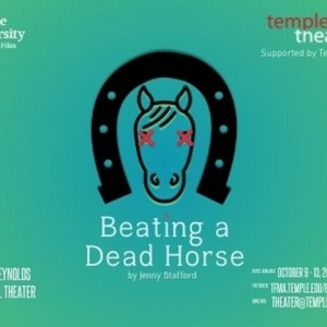 BEATING A DEAD HORSE Comes to Temple Theaters