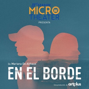 ArtPlus Production Makes Its Debut with the Peruvian Play En el Borde Photo
