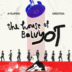 Getty Villa Theater Lab to Present THE HOUSE OF BALUYOT: A FILLIPINO ORESTEIA Photo