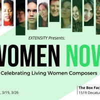 EXTENSITY Concert Series Announces WOMEN NOW Festival Celebrating Living Women Compos Photo