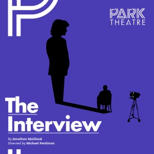 Tickets From £18 for THE INTERVIEW at the Park Theatre Photo