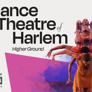 HIGHER GROUND Will Make LA Premiere at Dance Theatre of Harlem's Soraya Debut Photo