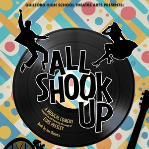 ALL SHOOK UP Will Be Performed By Guilford High School Theatre Arts Photo