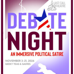 Tickets Now on Sale for DEBATE NIGHT at Last Call Theatre in Burbank Photo