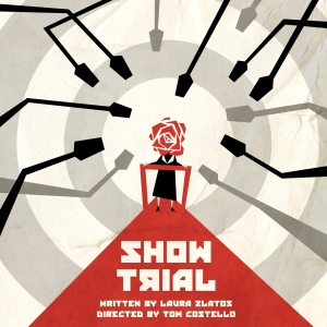 SHOW TRIAL By Laura Zlatos To Premiere At The Tank Photo