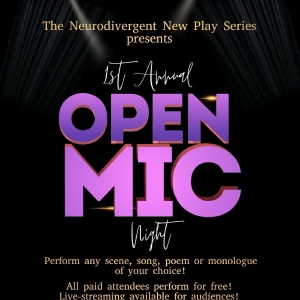 The Neurodivergent New Play Series Will Host First Annual Open-Mic Fundraiser Video
