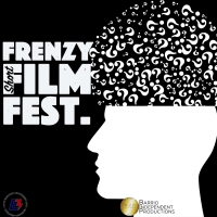 Barrio Independent Film Festival Presents FRENZY SHORT FILM FESTIVAL Photo