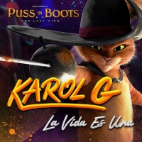 VIDEO: Karol G Releases 'La Vida Es Una (from Puss In Boots: The Last Wish)' Lyric Vi Photo
