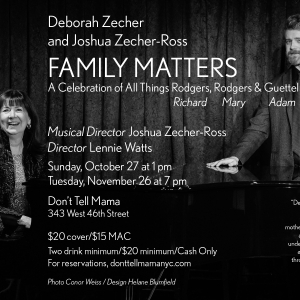 Zecher & Zecher-Ross FAMILY MATTERS, Celebrating Rodgers, Rodgers & Guettel, to Re Photo