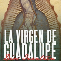 Latino Theater Company Extends Viewing Access to LA VIRGEN DE GUADALUPE, DIOS INANTZI Photo