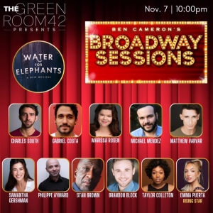 WATER FOR ELEPHANTS Cast Members Join BROADWAY SESSIONS This Week Photo