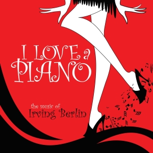 The Wick Kicks Off 10th Season With I LOVE A PIANO! A Rousing Celebration of the…