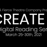 Little & Fierce Theatre Company Presents CREATE II: A Digital Reading Series Video