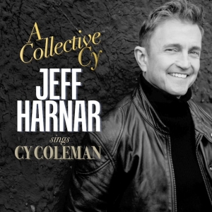 Exclusive: Listen to 'Rhythm of Life' From 'A Collective Cy: Jeff Harnar Sings Cy Col Photo