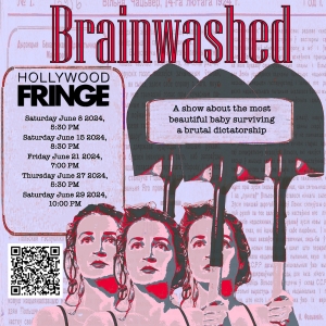 BRAINWASHED Premieres In June At The Hollywood Fringe Festival