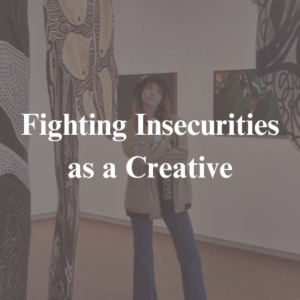 Student Blog: Fighting Insecurities as a Creative Photo