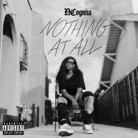 South Central Lyricist Ncognita Returns with 'Nothing At All' Photo