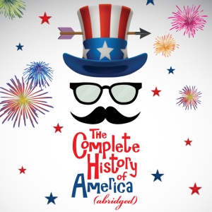 THE COMPLETE HISTORY OF AMERICA (ABRIDGED) Begins In June At Vortex Theatre Photo