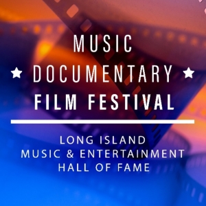 Long Island Music & Entertainment Hall of Fame to Launch New Film Festival Photo