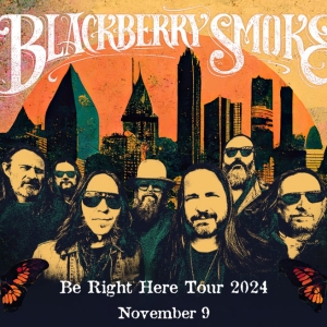 Blackberry Smoke's BE RIGHT HERE Tour Comes To BBMann This November