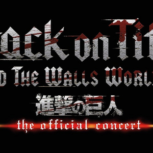 ATTACK ON TITAN - BEYOND THE WALLS WORLS TOUR To Return To The US In 2026 Photo