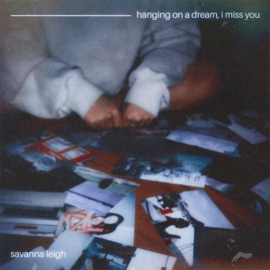 Savanna Leigh Releases 'I Miss You (I Still Do)' and 'Hanging On A Dream' Acoustic Vi