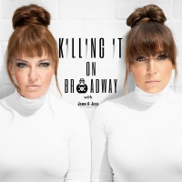 Jennifer Simard and Jessica Vosk Will Join Forces for True Crime Comedy Podcast: KILL Video