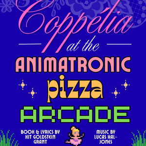 Cast Set for COPP&Eacute;LIA AT THE ANIMATRONIC PIZZA ARCADE Industry Reading Photo