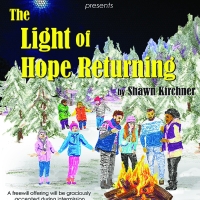 Shawn Kirchner's THE LIGHT OF HOPE RETURNING Comes to La Verne This Weekend Video