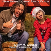 Cory M. Coons Releases 'I Saw Mommy Kissin' Santa Claus' Featuring His 8-Year-Old Dau Photo