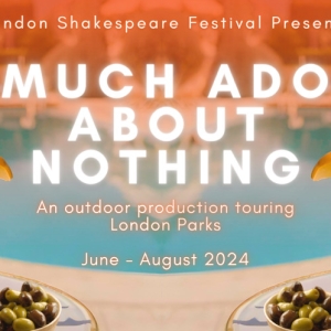 Cast Set For East London Shakespeare Festival's MUCH ADO ABOUT NOTHING Video