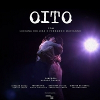 BWW Review: OITO (Eight), Directed and Choreographed by Alonso Barros, is Inspired by the Tarot and Makes Comments On the Word, the Body and the Soul.