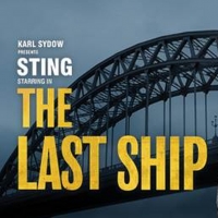 Tickets For Sting Starring In THE LAST SHIP At D.C.'s National Theatre To Go On Sale  Photo