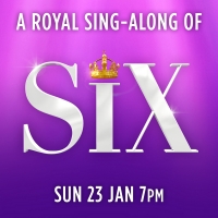 SIX Announces its First Sing-Along at the Vaudeville Theatre Photo