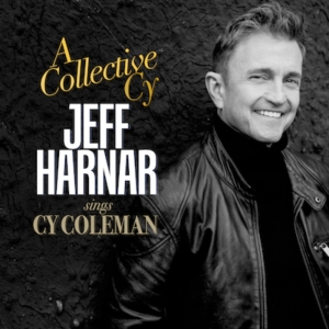 Jeff Harnar to Celebrate New Album 'A COLLECTIVE CY: JEFF HARNAR SINGS CY COLEMAN'…