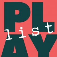 PLAY LIST Comes to POPArt Theatre