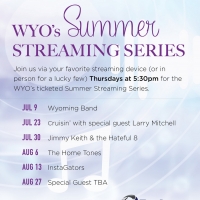 WYO to Host Summer Streaming Series