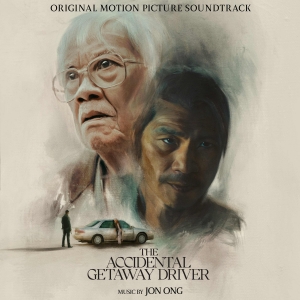 THE ACCIDENTAL GETAWAY DRIVER Original Score Soundtrack by Jon Ong Out Now Photo