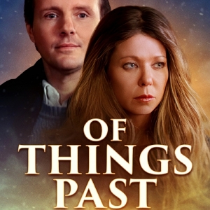 Never Before Seen OF THINGS PAST Starring Michael Moriarty, Louise Caire Clark and Ta Photo