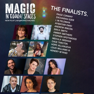 MAGIC IN ROUGH SPACES NEW PLAY LAB Finalists Announced Photo