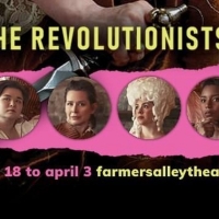 BWW Interview: Director Dee Dee Batteast Talks the Girl Power Comedy of THE REVOLUTIONISTS at Farmers Alley Theatre!