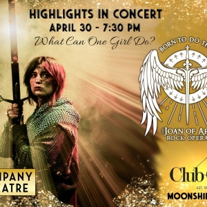 BORN TO DO THIS �" The Joan of Arc Rock Opera to be Presented at Club Café Photo